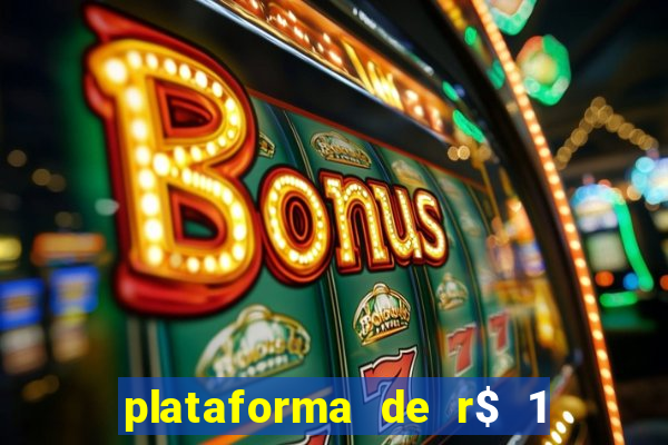 plataforma de r$ 1 para jogar